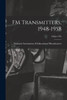 Fm Transmitters, 1948-1958