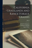 California Grasslands And Range Forage Grasses; B0724