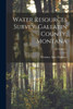 Water Resources Survey, Gallatin County, Montana; 1953 Part 2