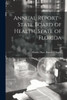 Annual Report - State Board Of Health, State Of Florida; 1958