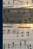 Damn Yankees: A Musical Comedy