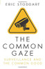 The Common Gaze: Surveillance and the Common Good