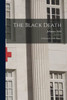 The Black Death; A Chronicle Of The Plague