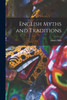 English Myths And Traditions