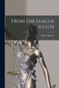 From The League To U.N