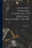 Jonathan Trumbull, Connecticut'S Merchant Magistrate, 1710-1785