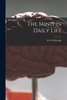 The Mind In Daily Life