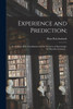 Experience And Prediction;: An Analysis Of The Foundations And The Structure Of Knowledge, By Hans Reichenbach ..