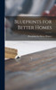 Blueprints For Better Homes