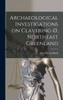 Archaeological Investigations On Clavering ?, Northeast Greenland