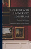 College And University Museums: A Message For College And University Presidents