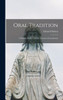 Oral Tradition: A Modern Problem In Old Testament Introduction