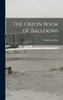 The Orion Book Of Balloons