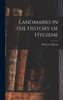 Landmarks In The History Of Hygiene