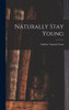 Naturally Stay Young