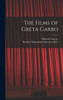 The Films Of Greta Garbo