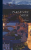 Paris Fin De Si?cle