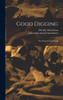 Good Digging; The Story Of Archaeology