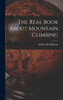The Real Book About Mountain Climbing