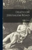 Death On Jerusalem Road