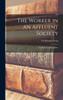 The Worker In An Affluent Society; Family Life And Industry