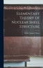 Elementary Theory Of Nuclear Shell Structure