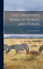 The Observer'S Book Of Horses And Ponies