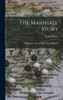 The Marshall Story; A Biography Of General George C. Marshall