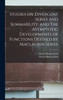 Studies On Divergent Series And Summability, And The Asymptotic Developments Of Functions Defined By Maclaurin Series