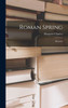 Roman Spring: Memoirs