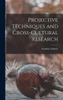 Projective Techniques And Cross-Cultural Research