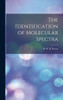 The Identification Of Molecular Spectra