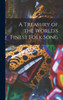 A Treasury Of The World'S Finest Folk Song