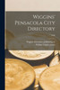 Wiggins' Pensacola City Directory; 1903