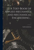 A Text-Book Of Applied Mechanics And Mechanical Engineering ..; 1