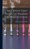Mcguffey First Eclectic Reader Revised Edition
