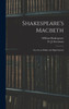 Shakespeare'S Macbeth: For Use In Public And High Schools