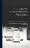 Chemical Engineering Progress; 1