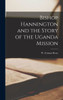 Bishop Hannington And The Story Of The Uganda Mission
