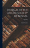 Journal Of The Asiatic Society Of Bengal; V.70 (1901)