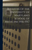 Bulletin Of The University Of Maryland School Of Medicine 1916-1917; 1