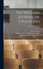 The Western Journal Of Education; Vol. 36-37 1930-1931