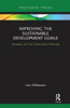 Improving The Sustainable Development Goals (Routledge Focus On Environment And Sustainability)