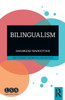 Bilingualism (Routledge Guides To Linguistics)