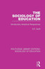 The Sociology Of Education: Introductory Analytical Perspectives (Routledge Library Editions: Sociology Of Education)