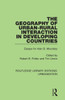The Geography Of Urban-Rural Interaction In Developing Countries: Essays For Alan B. Mountjoy (Routledge Library Editions: Urbanization)