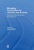 Managing Preservation For Libraries And Archives: Current Practice And Future Developments