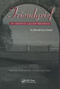 Friendgrief: An Absence Called Presence (Death, Value And Meaning Series)