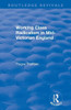 Working Class Radicalism In Mid-Victorian England (Routledge Revivals)