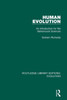 Human Evolution (Routledge Library Editions: Evolution)